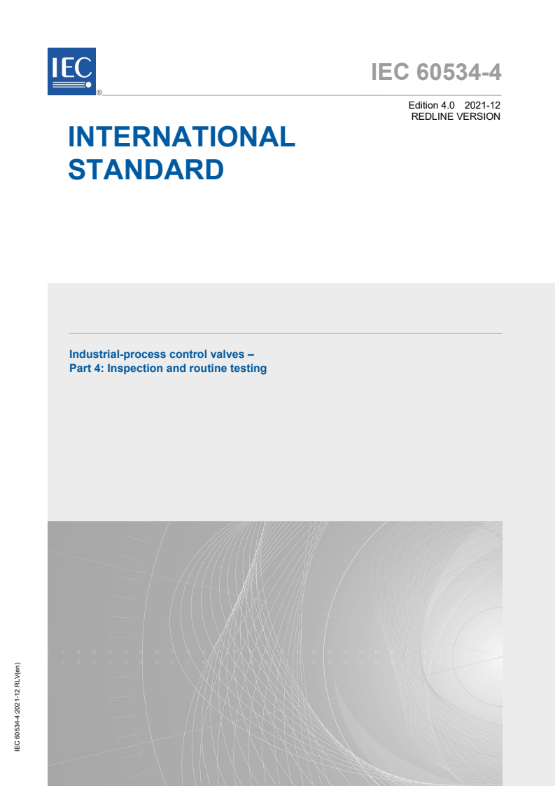 IEC 60534-4:2021 IEC 60534-4:2021 RLV - Industrial-process control valves - Part 4: Inspection and routine testing
Released:12/16/2021 - Page 1 preview