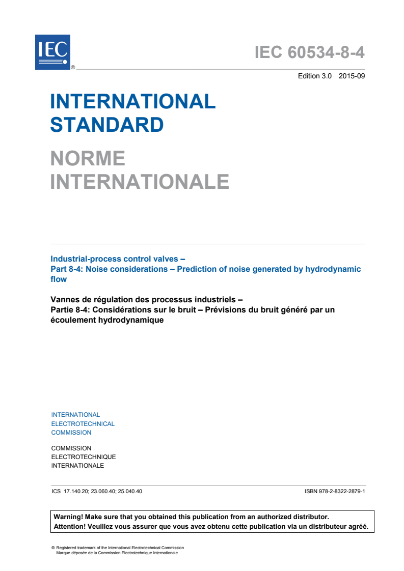 IEC 60534-8-4:2015 IEC 60534-8-4:2015 - Industrial-process control valves - Part 8-4: Noise considerations - Prediction of noise generated by hydrodynamic flow
Released:9/15/2015 - Page 3 preview