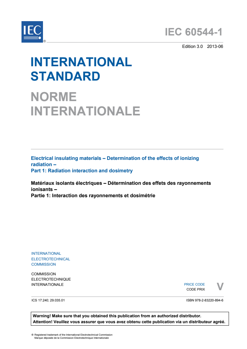 IEC 60544-1:2013 IEC 60544-1:2013 - Electrical insulating materials - Determination of the effects of ionizing radiation - Part 1: Radiation interaction and dosimetry
Released:6/27/2013 - Page 3 preview