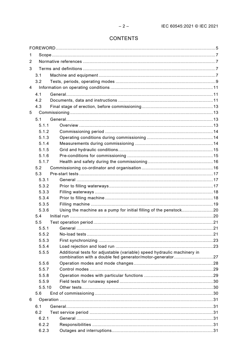 IEC 60545:2021 IEC 60545:2021 - Guidelines for commissioning and operation of hydraulic turbines, pump-turbines and storage pumps
Released:6/23/2021 - Page 4 preview