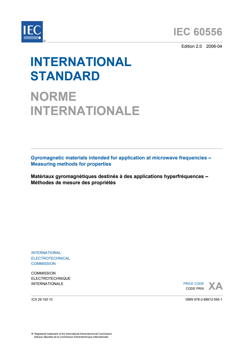 IEC 60556:2006 IEC 60556:2006 - Gyromagnetic materials intended for application at microwave frequencies - Measuring methods for properties
Released:4/27/2006 - Page 3 preview