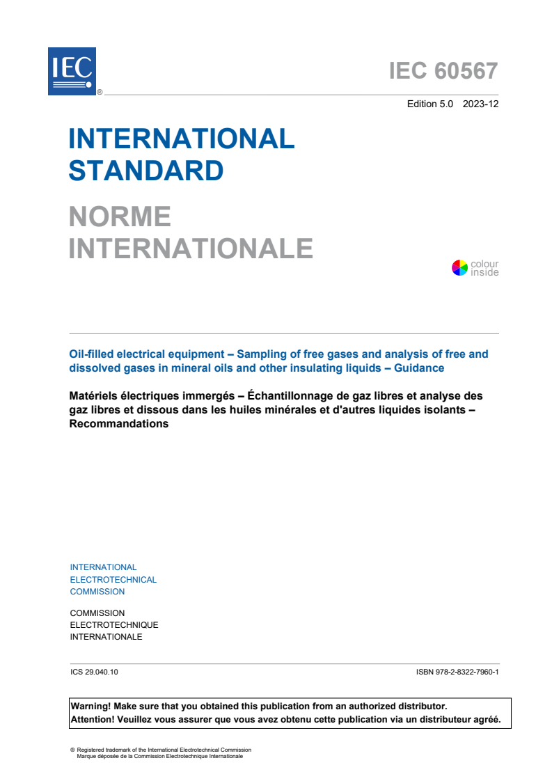 IEC 60567:2023 IEC 60567:2023 - Oil-filled electrical equipment - Sampling of free gases and analysis of free and dissolved gases in mineral oils and other insulating liquids - Guidance
Released:12/8/2023 - Page 3 preview