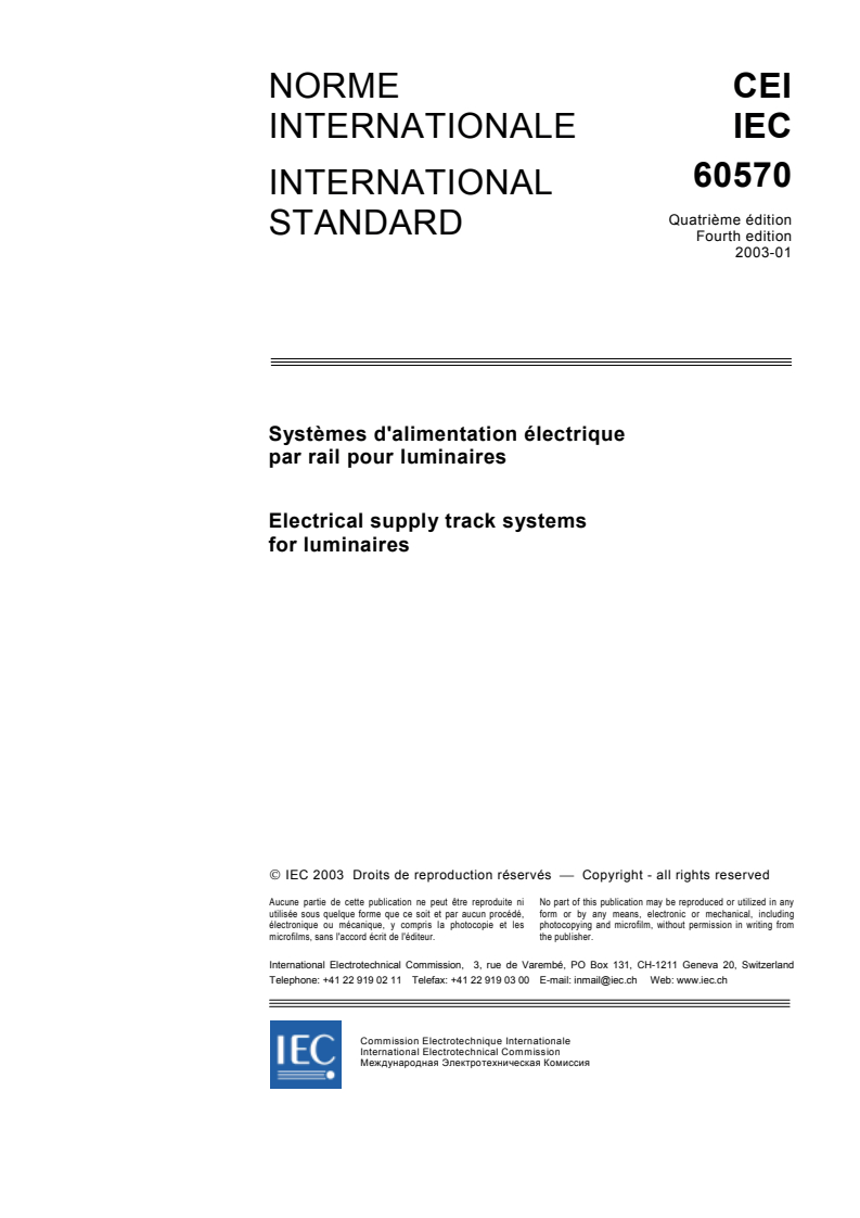 IEC 60570:2003 IEC 60570:2003 - Electrical supply track systems for luminaires
Released:1/30/2003 - Page 3 preview