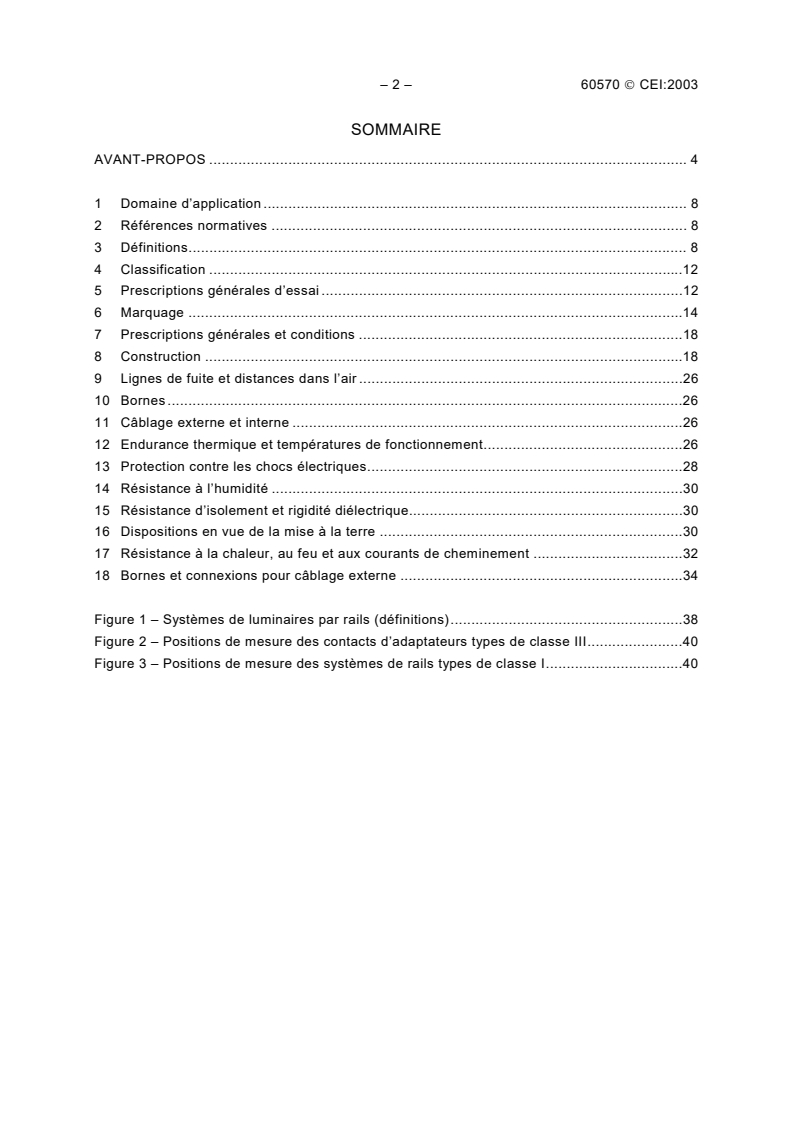 IEC 60570:2003 IEC 60570:2003 - Electrical supply track systems for luminaires
Released:1/30/2003 - Page 4 preview