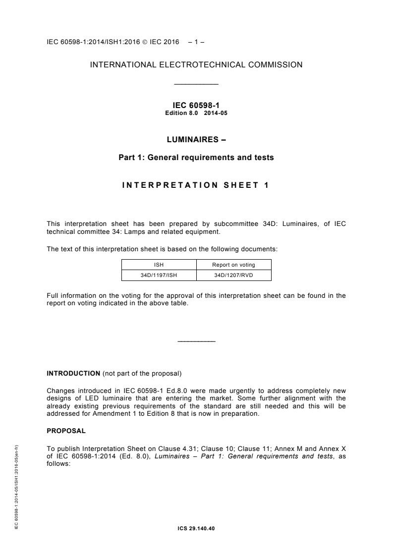 IEC 60598-1:2014 IEC 60598-1:2014 - Luminaires - Part 1: General requirements and tests
Released:5/26/2014 - Page 4 preview