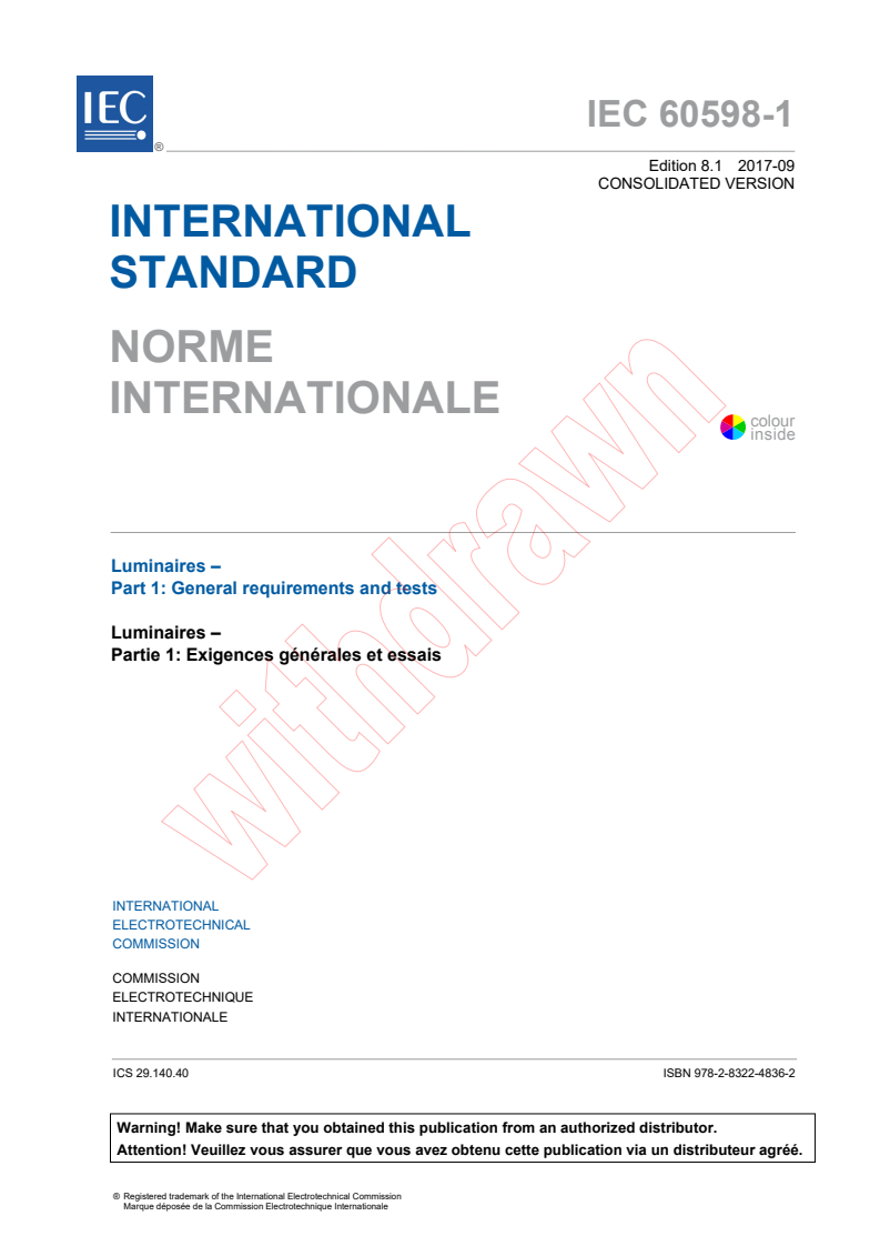IEC 60598-1:2014 IEC 60598-1:2014+AMD1:2017 CSV - Luminaires - Part 1: General requirements and tests
Released:9/15/2017 - Page 3 preview