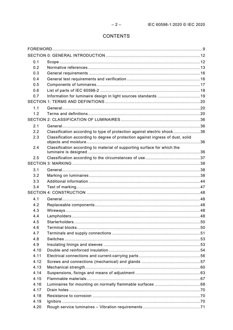 IEC 60598-1:2020 IEC 60598-1:2020 - Luminaires - Part 1: General requirements and tests
Released:8/17/2020 - Page 4 preview