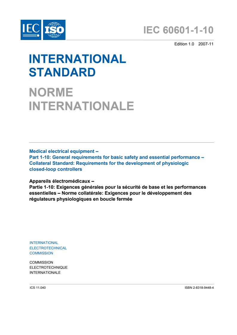 IEC 60601-1-10:2007 IEC 60601-1-10:2007 - Medical electrical equipment - Part 1-10: General requirements for basic safety and essential performance - Collateral Standard: Requirements for the development of physiologic closed-loop controllers
Released:11/21/2007 - Page 3 preview