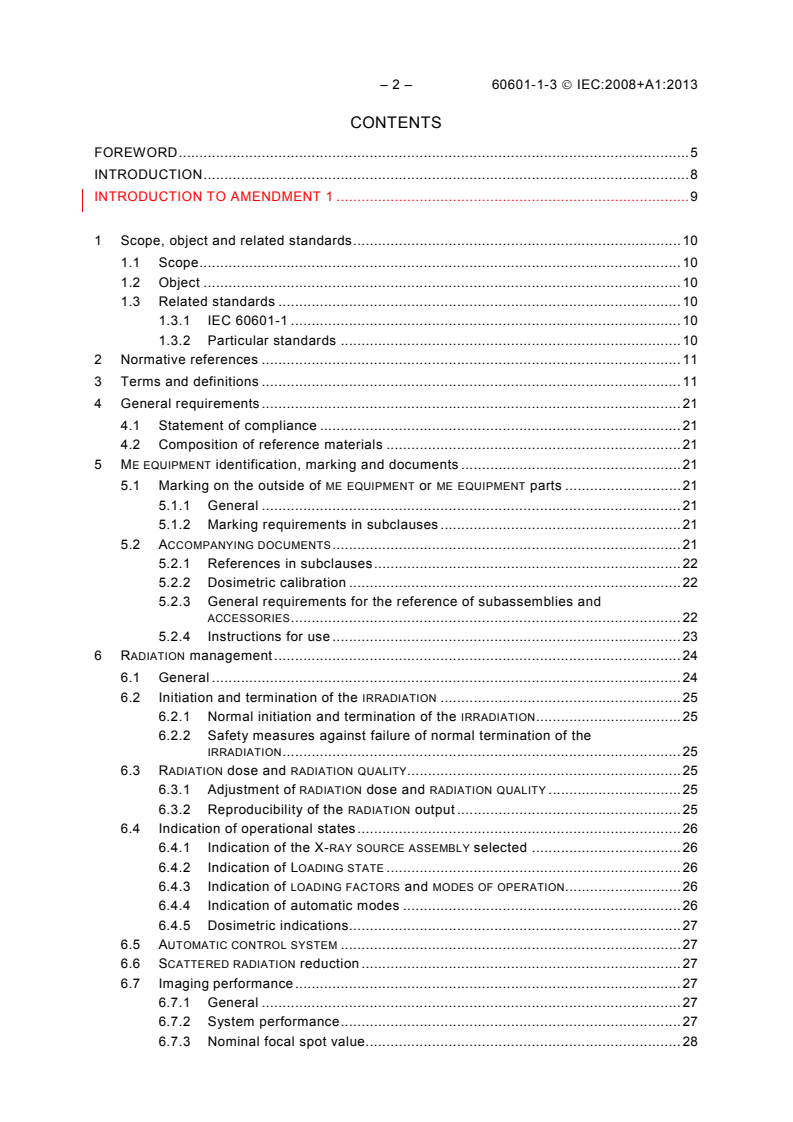 IEC 60601-1-3:2008 IEC 60601-1-3:2008+AMD1:2013 CSV - Medical electrical equipment - Part 1-3: General requirements forbasic safety and essential performance - Collateral Standard: Radiation protection in diagnostic X-ray equipment
Released:4/19/2013 - Page 4 preview