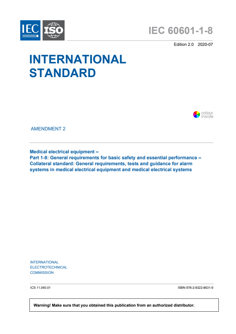 IEC 60601-1-8:2006/AMD2:2020 IEC 60601-1-8:2006/AMD2:2020 - Amendment 2 - Medical electrical equipment - Part 1-8: General requirements for basic safety and essential performance - Collateral Standard: General requirements, tests and guidance for alarm systems in medical electrical equipment and medical electrical systems
Released:7/23/2020 - Page 3 preview