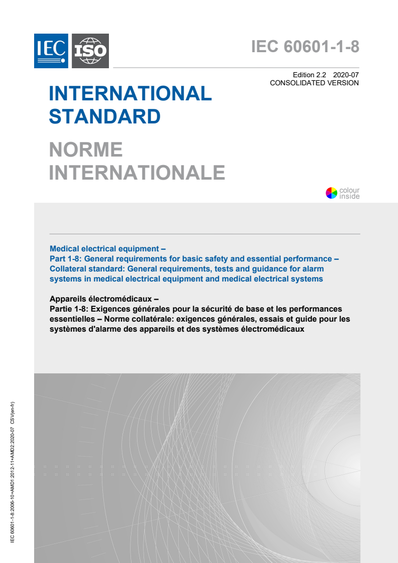 IEC 60601-1-8:2006 IEC 60601-1-8:2006+AMD1:2012+AMD2:2020 CSV - Medical electrical equipment - Part 1-8: General requirements for basic safety and essential performance - Collateral Standard: General requirements, tests and guidance for alarm systems in medical electrical equipment and medical electrical systems
Released:7/23/2020 - Page 1 preview