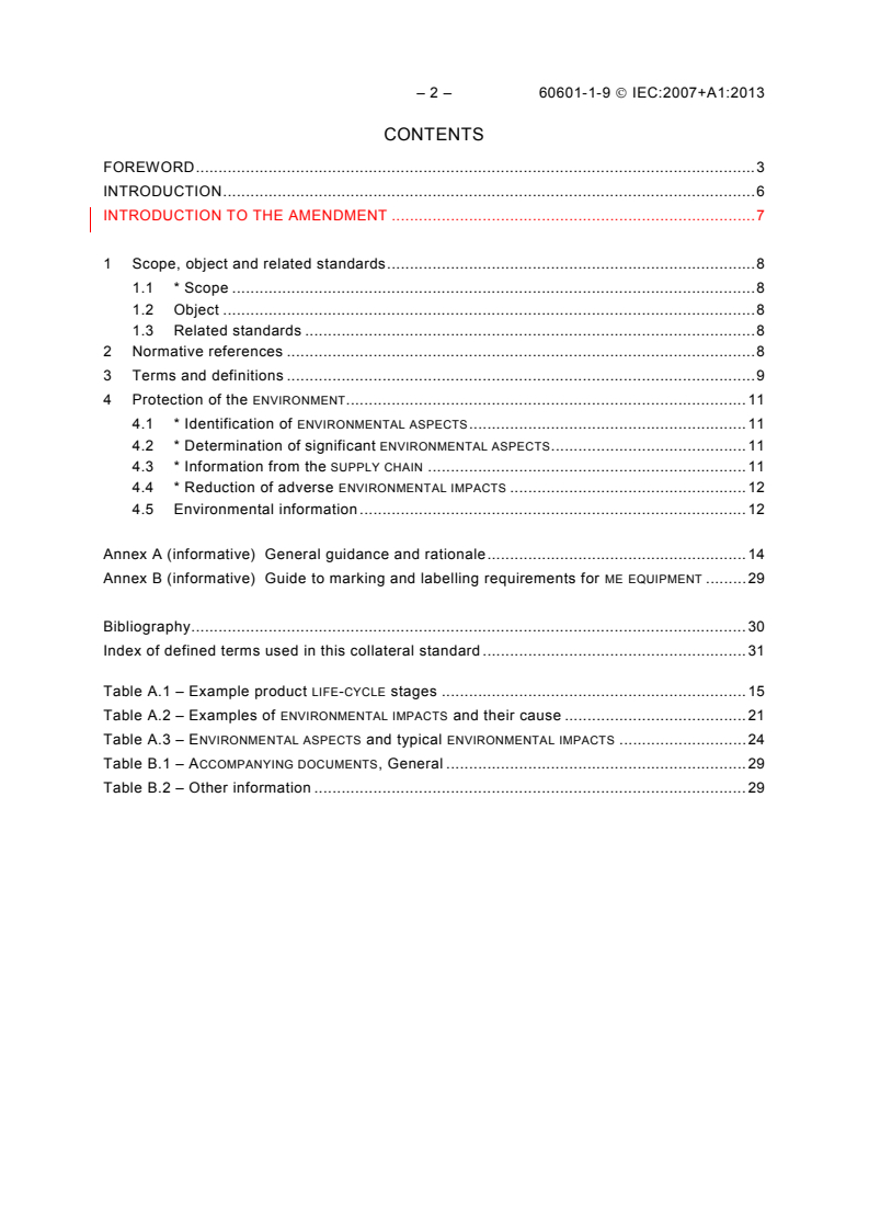 IEC 60601-1-9:2007 IEC 60601-1-9:2007+AMD1:2013 CSV - Medical electrical equipment - Part 1-9: General requirements forbasic safety and essential performance - Collateral Standard: Requirements for environmentally conscious design
Released:6/18/2013 - Page 4 preview