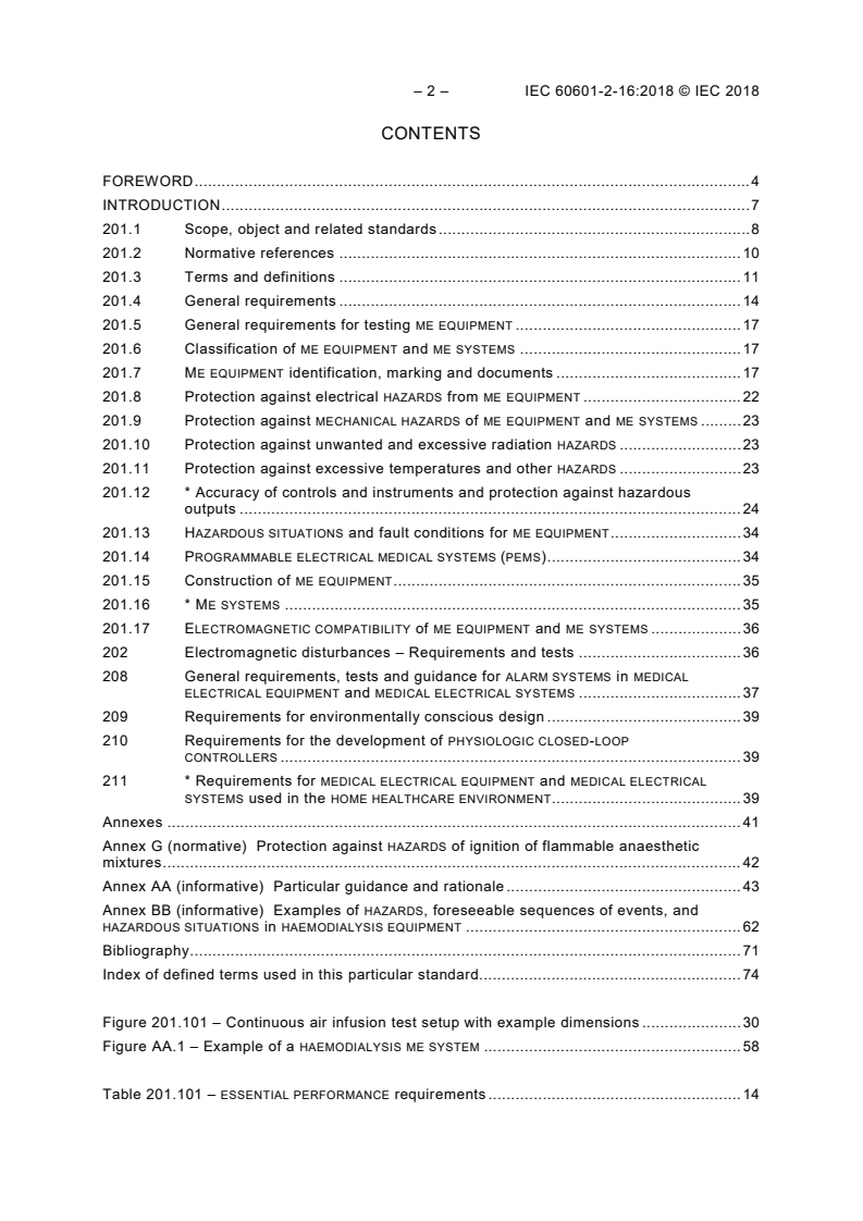 IEC 60601-2-16:2018 IEC 60601-2-16:2018 - Medical electrical equipment - Part 2-16: Particular requirements for basic safety and essential performance of haemodialysis, haemodiafiltration and haemofiltration equipment
Released:4/20/2018 - Page 4 preview