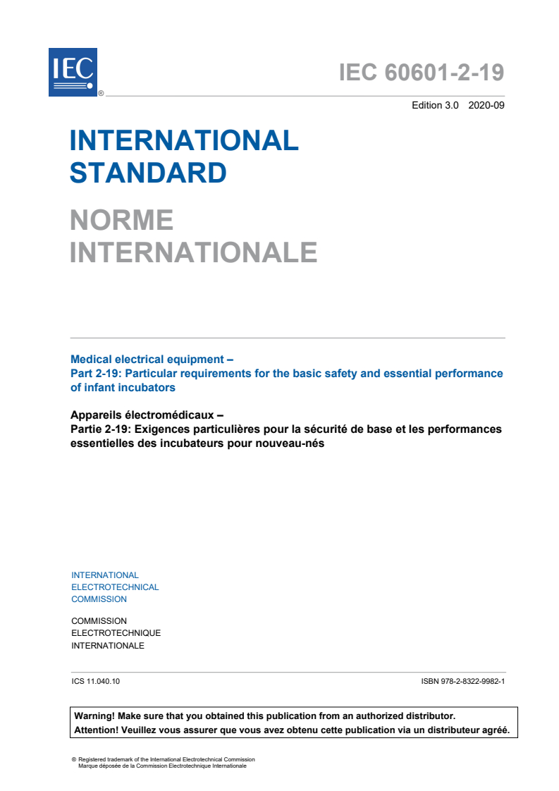 IEC 60601-2-19:2020 IEC 60601-2-19:2020 - Medical electrical equipment - Part 2-19: Particular requirements for the basic safety and essential performance of infant incubators
Released:9/2/2020 - Page 3 preview