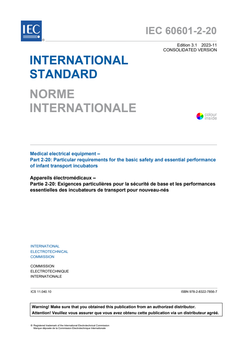 IEC 60601-2-20:2020 IEC 60601-2-20:2020+AMD1:2023 CSV - Medical electrical equipment - Part 2-20: Particular requirements for the basic safety and essential performance of infant transport incubators
Released:11/9/2023 - Page 3 preview