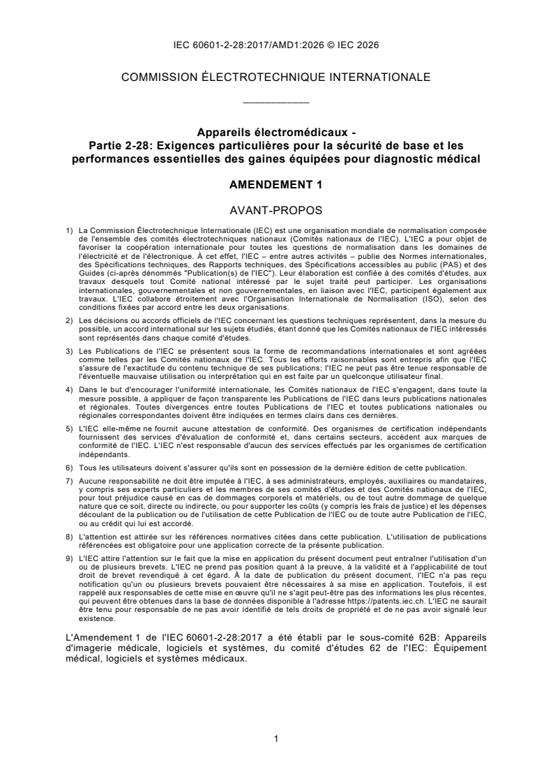 IEC 60601-2-28:2017/AMD1:2026 IEC 60601-2-28:2017/AMD1:2026 - Amendement 1 - Appareils électromédicaux - Partie 2-28: Exigences particulières pour la sécurité de base et les performances essentielles des gaines équipées pour diagnostic médical - Page 3 preview