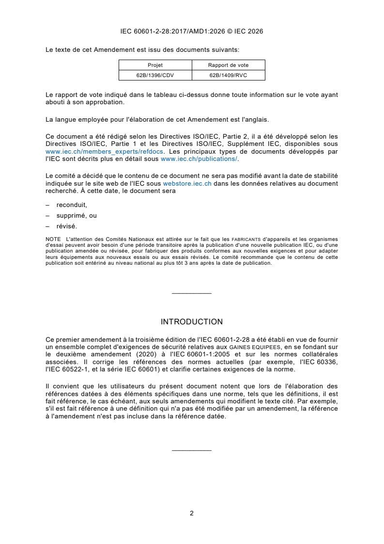 IEC 60601-2-28:2017/AMD1:2026 IEC 60601-2-28:2017/AMD1:2026 - Amendement 1 - Appareils électromédicaux - Partie 2-28: Exigences particulières pour la sécurité de base et les performances essentielles des gaines équipées pour diagnostic médical - Page 4 preview