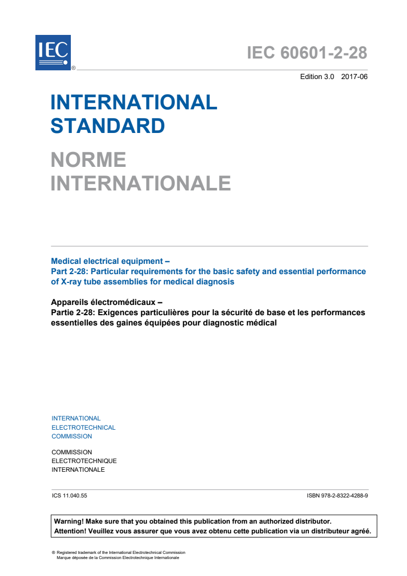 IEC 60601-2-28:2017 IEC 60601-2-28:2017 - Medical electrical equipment - Part 2-28: Particular requirements for the basic safety and essential performance of X-ray tube assemblies for medical diagnosis
Released:6/16/2017 - Page 3 preview