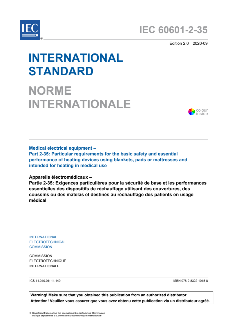 IEC 60601-2-35:2020 IEC 60601-2-35:2020 - Medical electrical equipment - Part 2-35: Particular requirements for the basic safety and essential performance of heating devices using blankets, pads and mattresses and intended for heating in medical use
Released:9/21/2020 - Page 3 preview