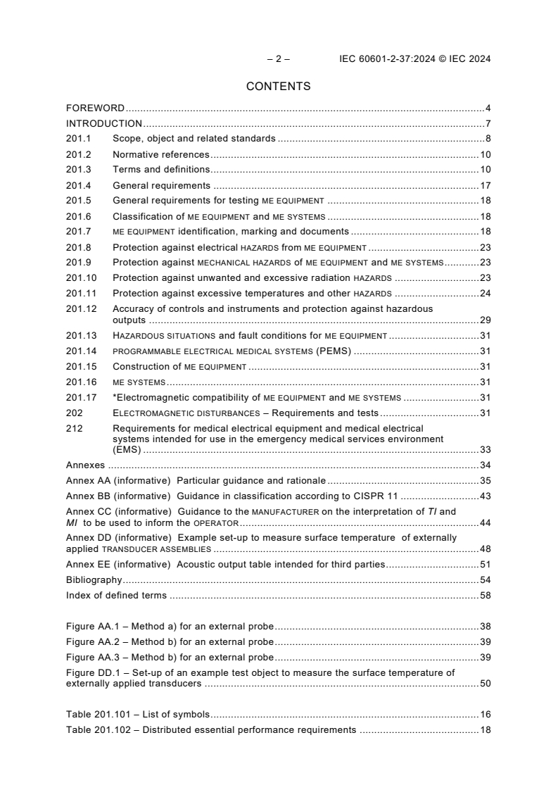 IEC 60601-2-37:2024 IEC 60601-2-37:2024 - Medical electrical equipment - Part 2-37: Particular requirements for the basic safety and essential performance of ultrasonic medical diagnostic and monitoring equipment
Released:7/2/2024 - Page 4 preview