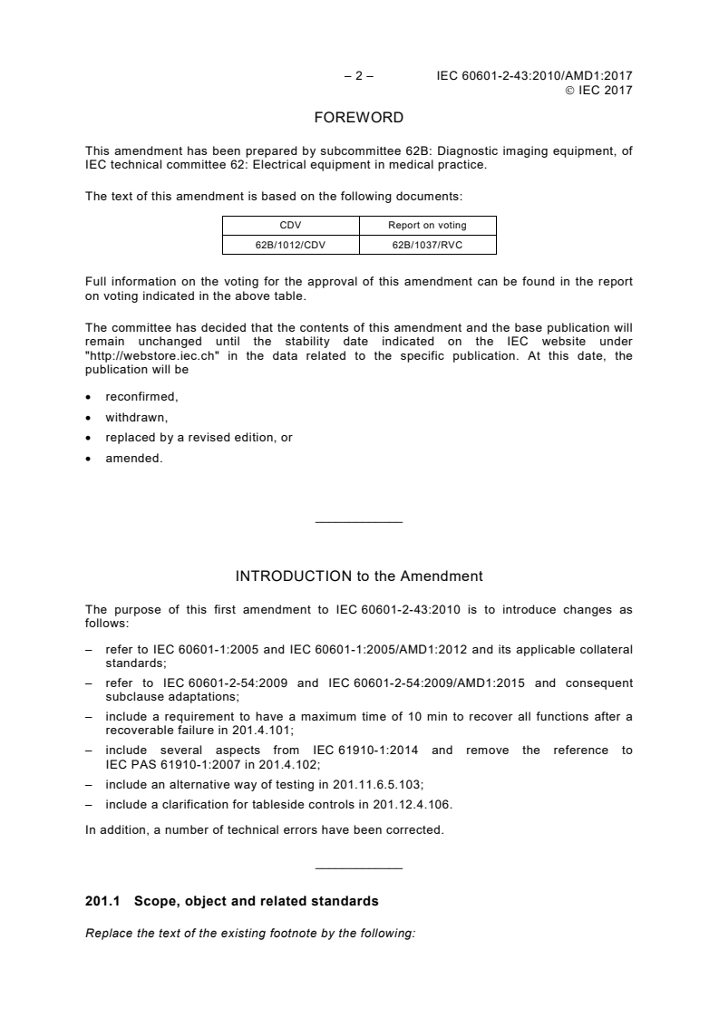 IEC 60601-2-43:2010/AMD1:2017 IEC 60601-2-43:2010/AMD1:2017 - Amendment 1 - Medical electrical equipment - Part 2-43: Particular requirements for the basic safety and essential performance of X-ray equipment for interventional procedures
Released:5/31/2017 - Page 4 preview