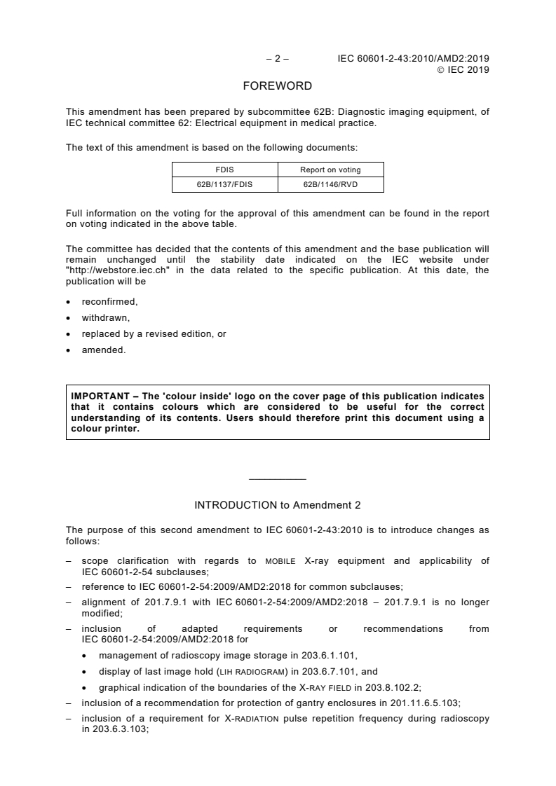 IEC 60601-2-43:2010/AMD2:2019 IEC 60601-2-43:2010/AMD2:2019 - Amendment 2 - Medical electrical equipment - Part 2-43: Particular requirements for the basic safety and essential performance of X-ray equipment for interventional procedures
Released:10/16/2019 - Page 4 preview