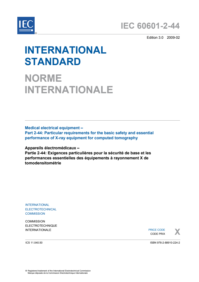 IEC 60601-2-44:2009 IEC 60601-2-44:2009 - Medical electrical equipment - Part 2-44: Particular requirements for the basic safety and essential performance of X-ray equipment for computed tomography
Released:2/25/2009 - Page 3 preview