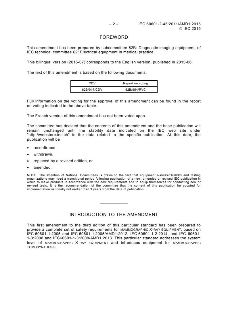 IEC 60601-2-45:2011/AMD1:2015 IEC 60601-2-45:2011/AMD1:2015 - Amendment 1 - Medical electrical equipment - Part 2-45: Particular requirements for the basic safety and essential performance of mammographic X-ray equipment and mammographic stereotactic devices
Released:6/18/2015 - Page 4 preview