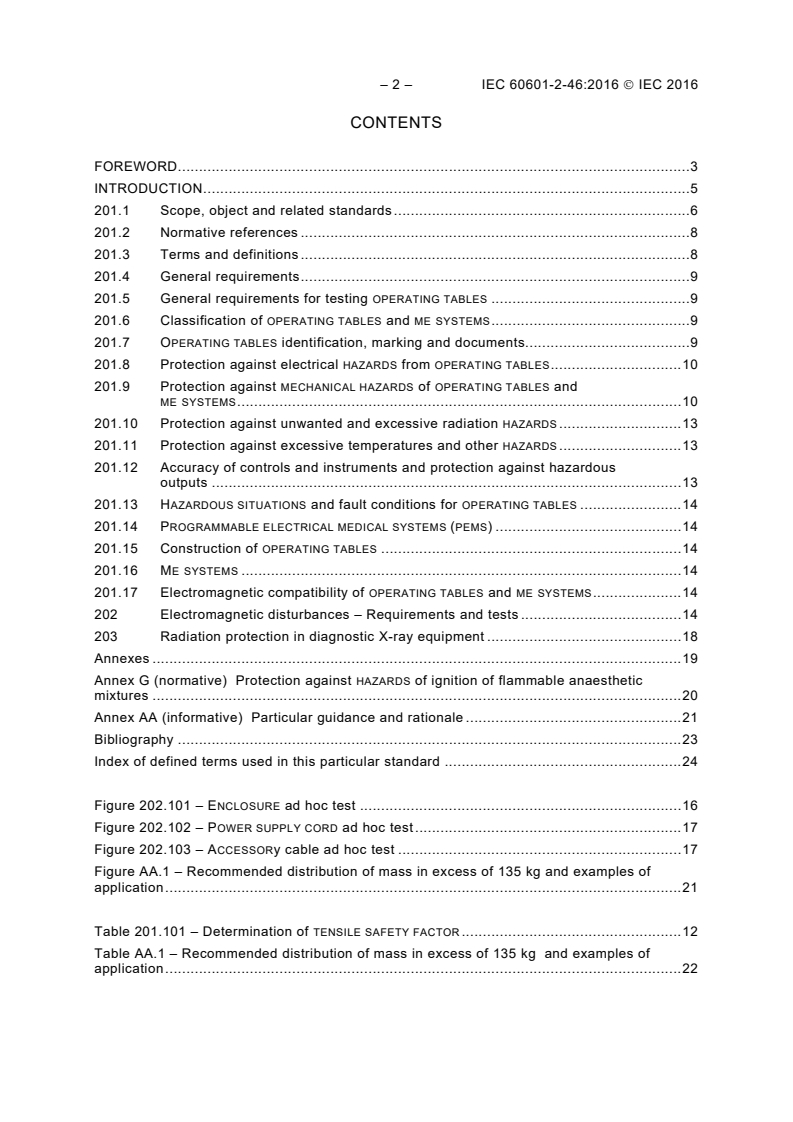 IEC 60601-2-46:2016 IEC 60601-2-46:2016 - Medical electrical equipment - Part 2-46: Particular requirements for the basic safety and essential performance of operating tables
Released:8/10/2016 - Page 4 preview