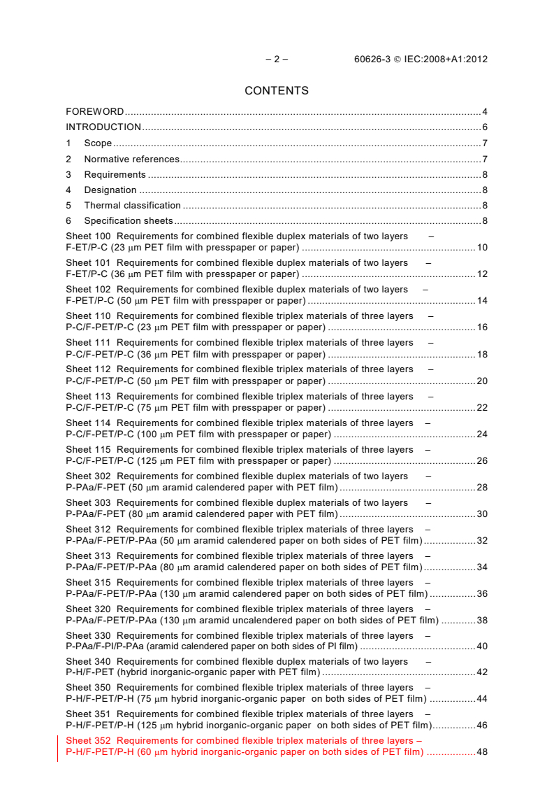 IEC 60626-3:2008 IEC 60626-3:2008+AMD1:2012 CSV - Combined flexible materials for electrical insulation - Part 3:Specifications for individual materials
Released:7/17/2012 - Page 4 preview