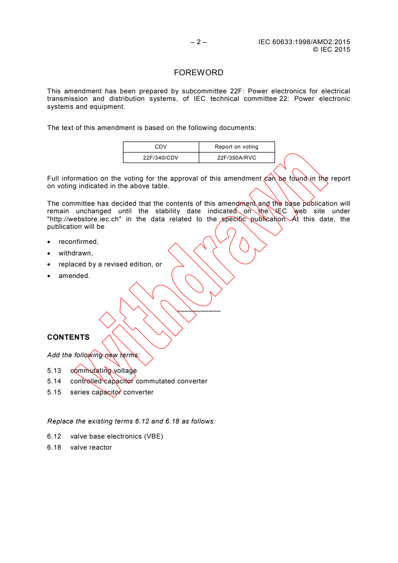 IEC 60633:1998/AMD2:2015 IEC 60633:1998/AMD2:2015 - Amendment 2 - Terminology for high-voltage direct current (HVDC) transmission
Released:7/29/2015 - Page 4 preview