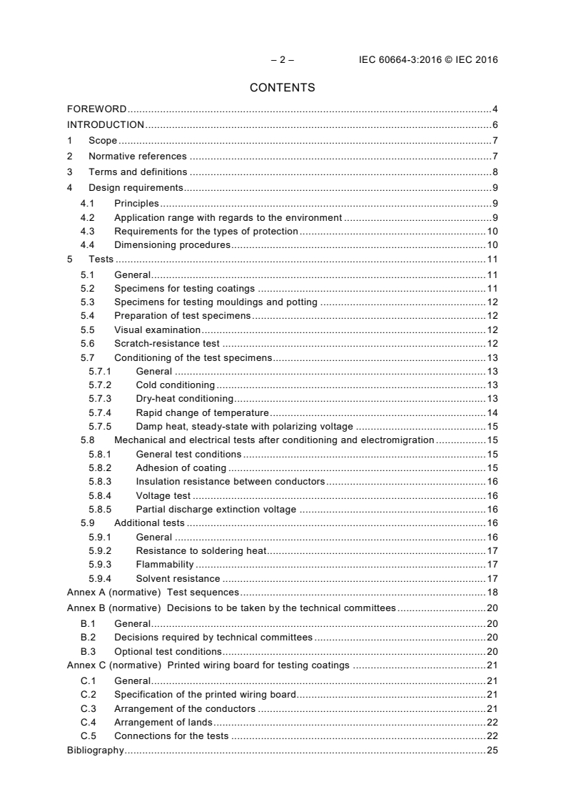 IEC 60664-3:2016 IEC 60664-3:2016 - Insulation coordination for equipment within low-voltage systems - Part 3: Use of coating, potting or moulding for protection against pollution
Released:11/4/2016 - Page 4 preview