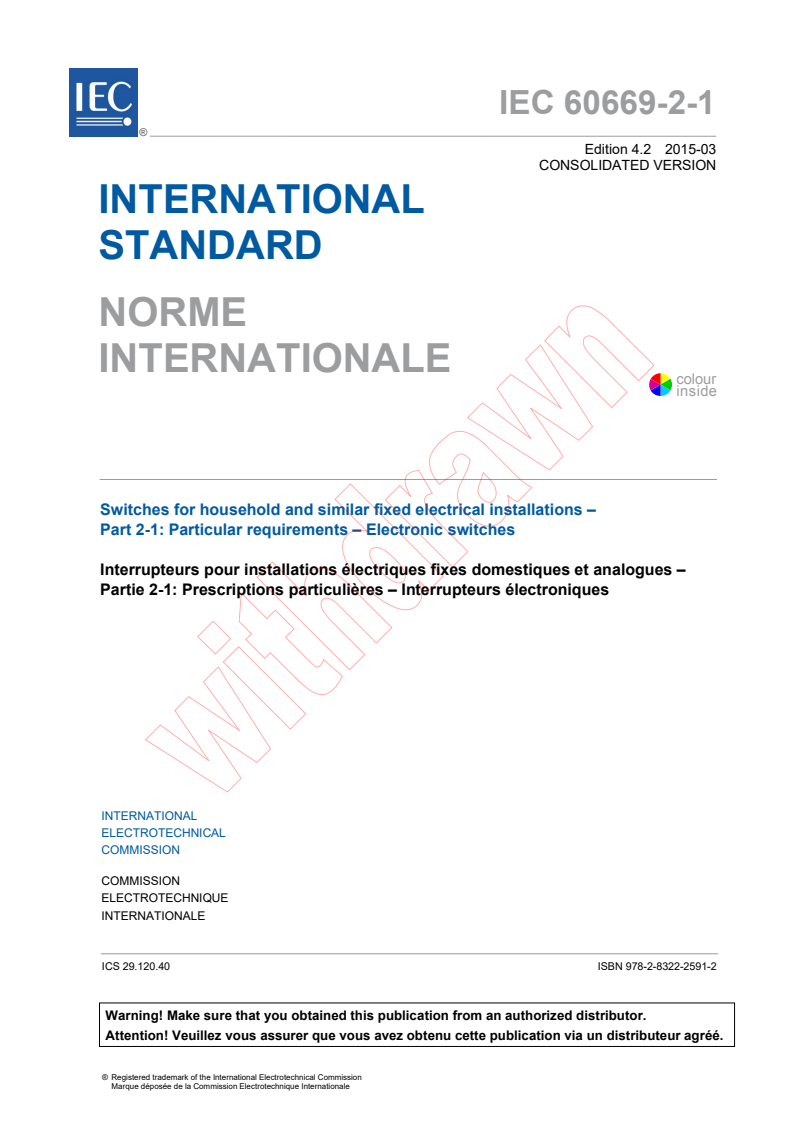 IEC 60669-2-1:2002 IEC 60669-2-1:2002+AMD1:2008+AMD2:2015 CSV - Switches for household and similar fixed electrical installations -Part 2-1: Particular requirements - Electronic switches
Released:3/30/2015 - Page 3 preview