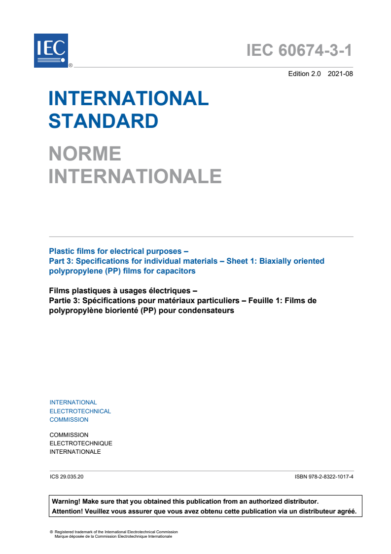 IEC 60674-3-1:2021 IEC 60674-3-1:2021 - Plastic films for electrical purposes - Part 3: Specifications for individual materials - Sheet 1: Biaxially oriented polypropylene (PP) films for capacitors
Released:8/25/2021 - Page 3 preview