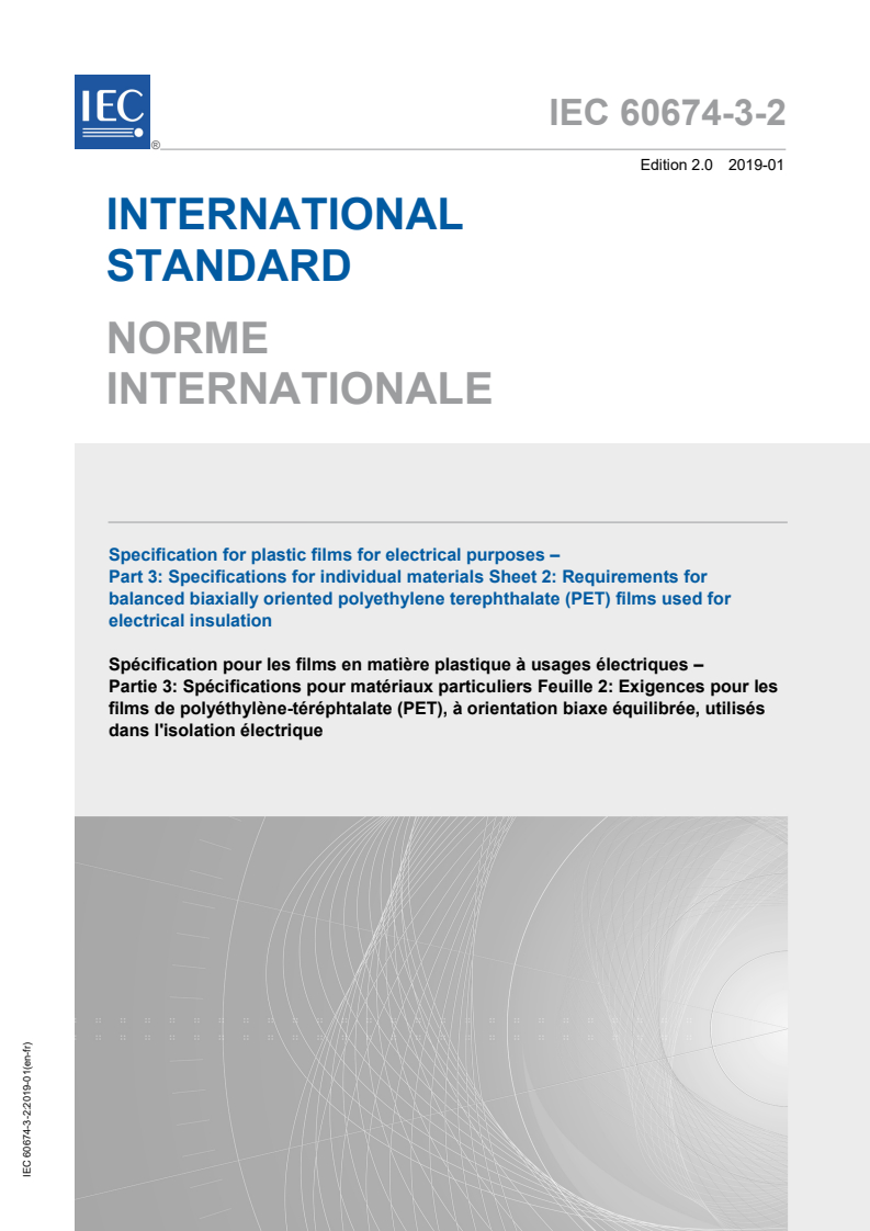 IEC 60674-3-2:2019 IEC 60674-3-2:2019 - Specification for plastic films for electrical purposes - Part 3: Specifications for individual materials - Sheet 2: Requirements for balanced biaxially oriented polyethylene terephthalate (PET) films used for electrical insulation
Released:1/16/2019 - Page 1 preview
