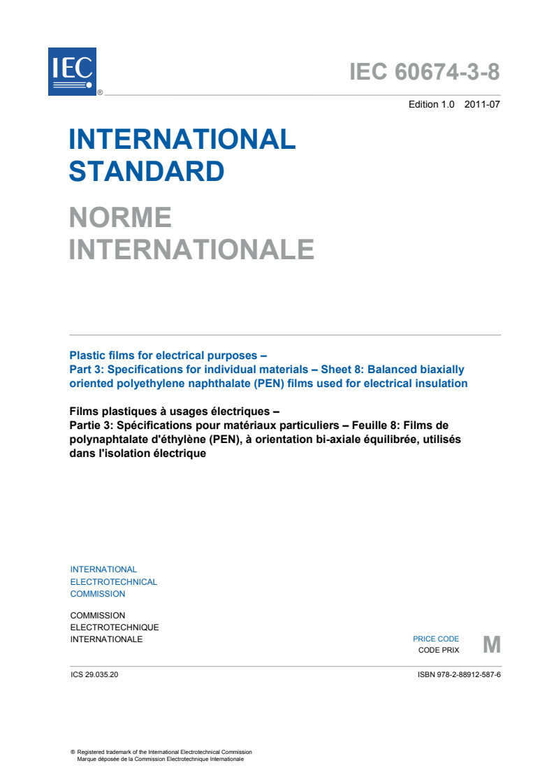 IEC 60674-3-8:2011 IEC 60674-3-8:2011 - Plastic films for electrical purposes - Part 3: Specifications for individual materials - Sheet 8: Balanced biaxially oriented polyethylene naphthalate (PEN) films used for electrical insulation
Released:7/13/2011 - Page 3 preview