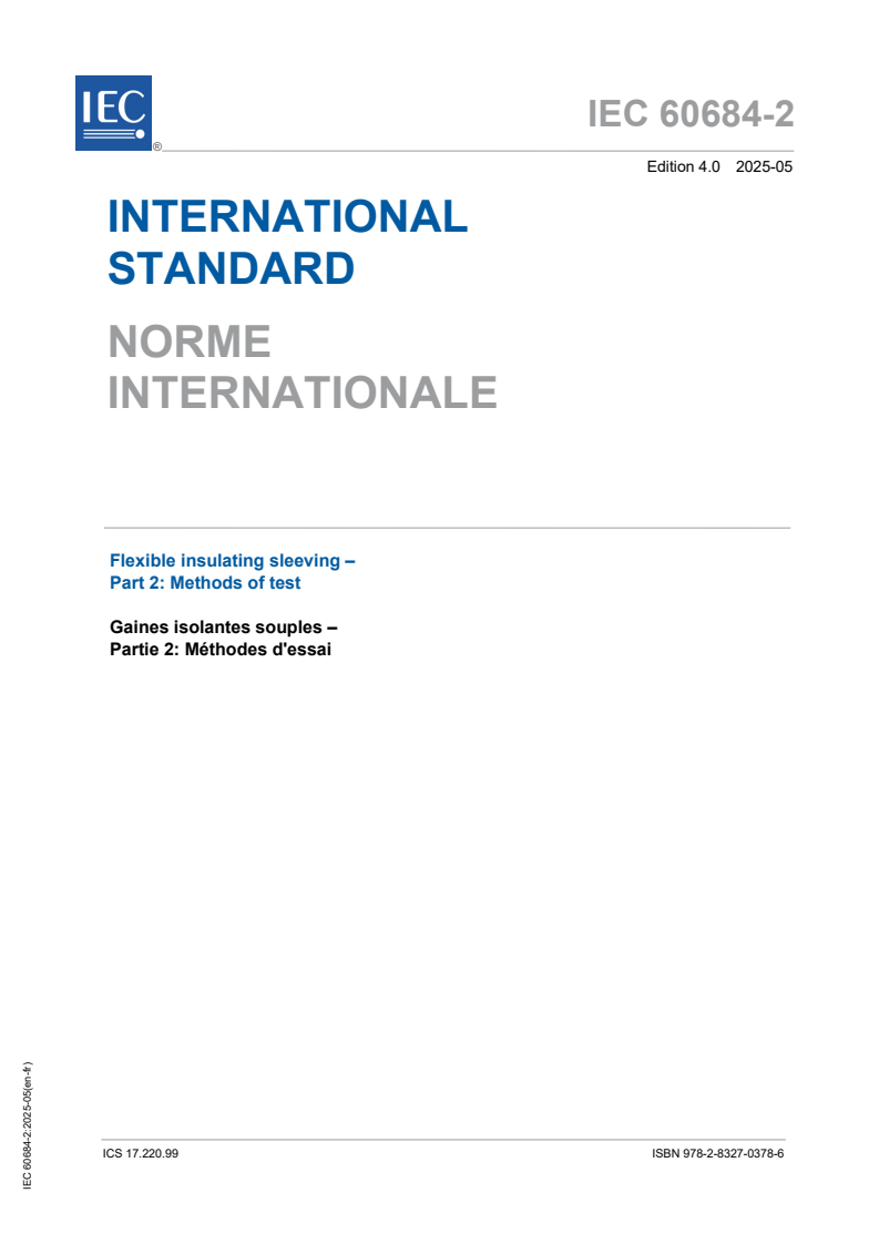 IEC 60684-2:2025 - Flexible insulating sleeving - Part 2: Methods of test
Released:9. 05. 2025
Isbn:9782832703786