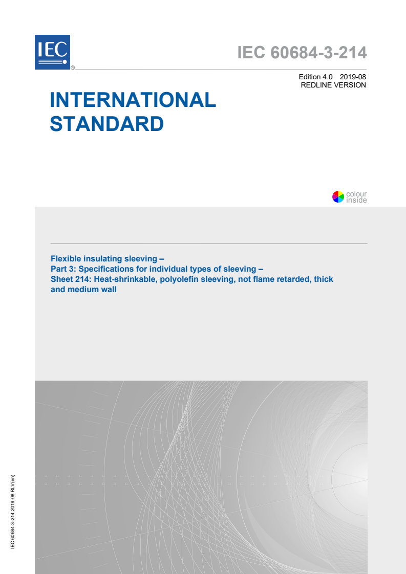 IEC 60684-3-214:2019 IEC 60684-3-214:2019 RLV - Flexible insulating sleeving - Part 3: Specifications for individual types of sleeving - Sheet 214: Heat-shrinkable, polyolefin sleeving, not flame retarded, thick and medium wall
Released:8/8/2019 - Page 1 preview