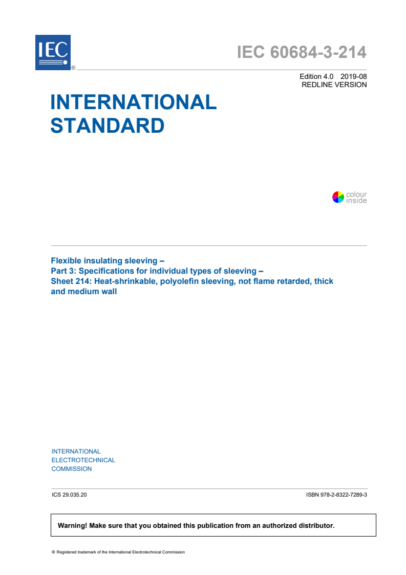 IEC 60684-3-214:2019 IEC 60684-3-214:2019 RLV - Flexible insulating sleeving - Part 3: Specifications for individual types of sleeving - Sheet 214: Heat-shrinkable, polyolefin sleeving, not flame retarded, thick and medium wall
Released:8/8/2019 - Page 3 preview