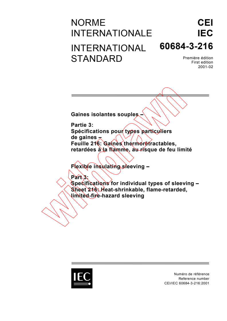 IEC 60684-3-216:2001 IEC 60684-3-216:2001 - Flexible insulating sleeving - Part 3: Specifications for individual types of sleeving - Sheet 216: Heat-shrinkable, flame- retarded, limited-fire-hazard sleeving
Released:2/13/2001 - Page 1 preview
