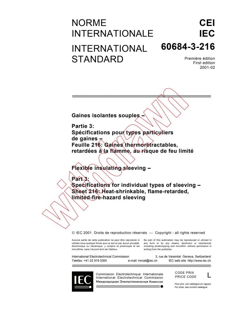 IEC 60684-3-216:2001 IEC 60684-3-216:2001 - Flexible insulating sleeving - Part 3: Specifications for individual types of sleeving - Sheet 216: Heat-shrinkable, flame- retarded, limited-fire-hazard sleeving
Released:2/13/2001 - Page 3 preview