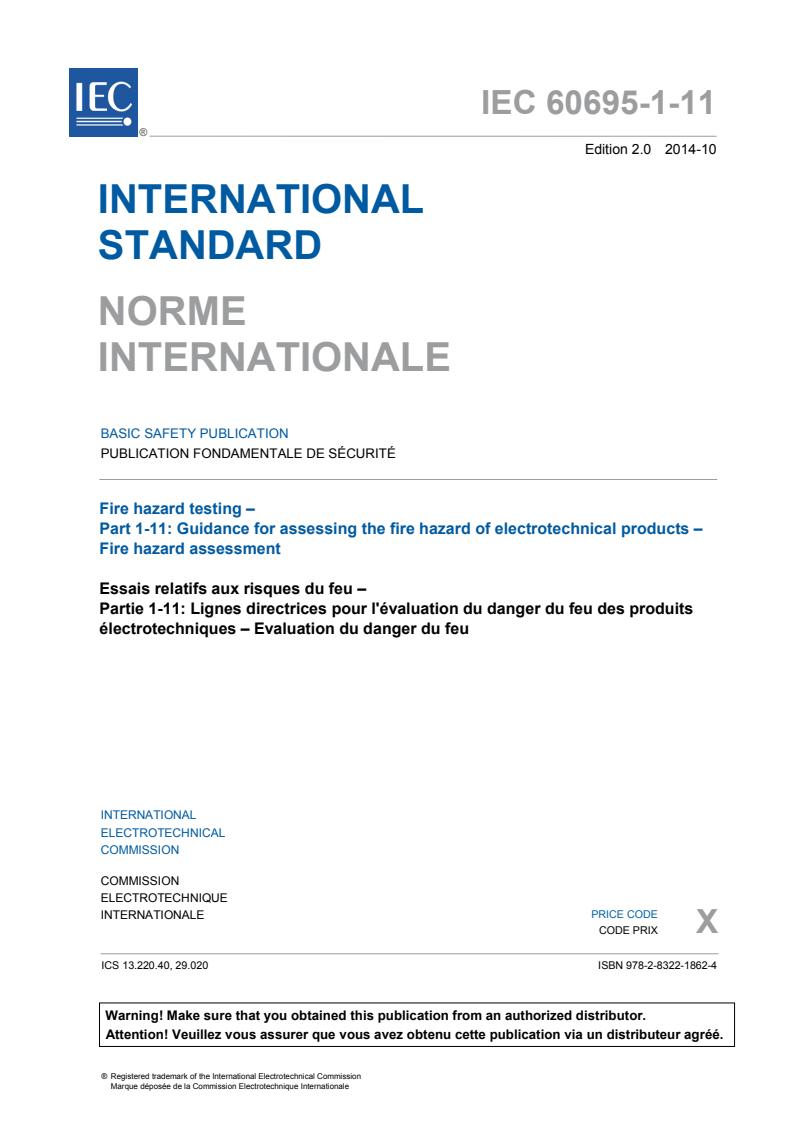 IEC 60695-1-11:2014 IEC 60695-1-11:2014 - Fire hazard testing - Part 1-11: Guidance for assessing the fire hazard of electrotechnical products - Fire hazard assessment
Released:10/8/2014 - Page 3 preview