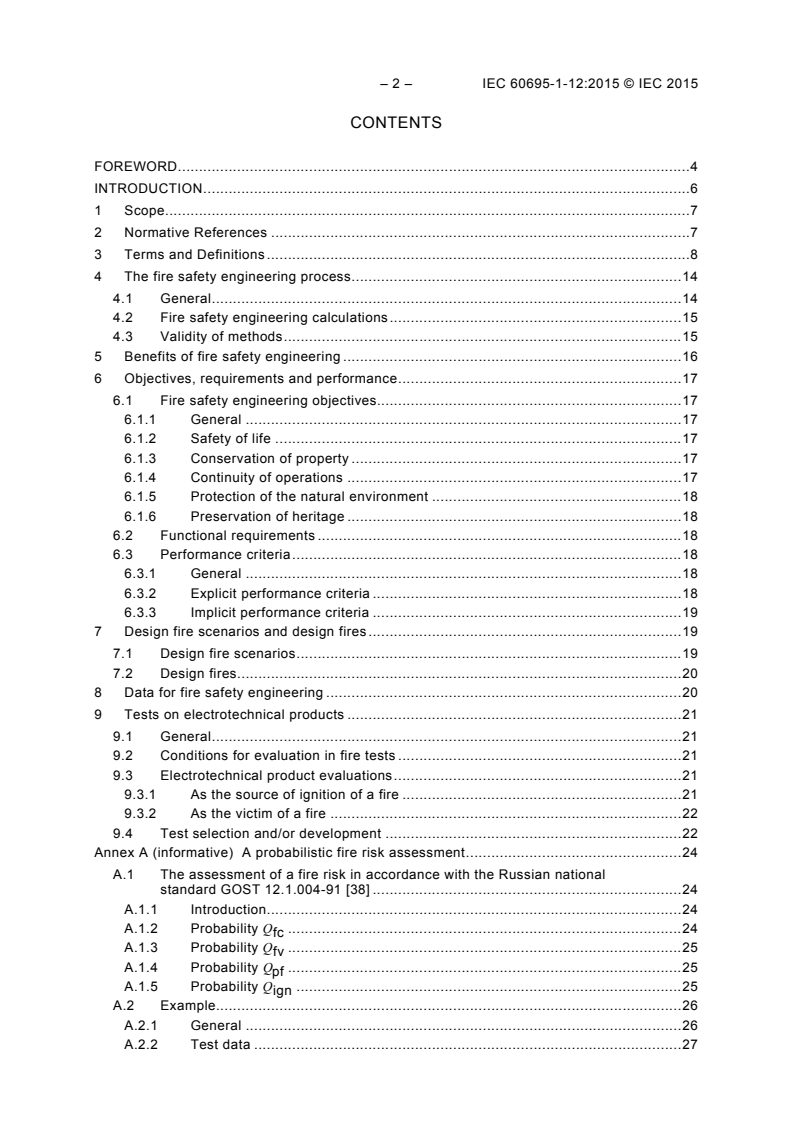 IEC 60695-1-12:2015 IEC 60695-1-12:2015 - Fire hazard testing - Part 1-12: Guidance for assessing the fire hazard of electrotechnical products - Fire safety engineering
Released:1/20/2015 - Page 4 preview