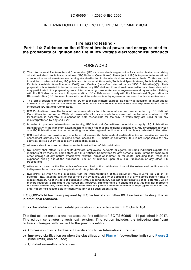 IEC 60695-1-14:2026 iec60695-1-14{ed1.0}en - Fire hazard testing - Part 1-14: Guidance on the different levels of power and energy related to the probability of ignition and fire in low voltage electrotechnical products - Page 4 preview