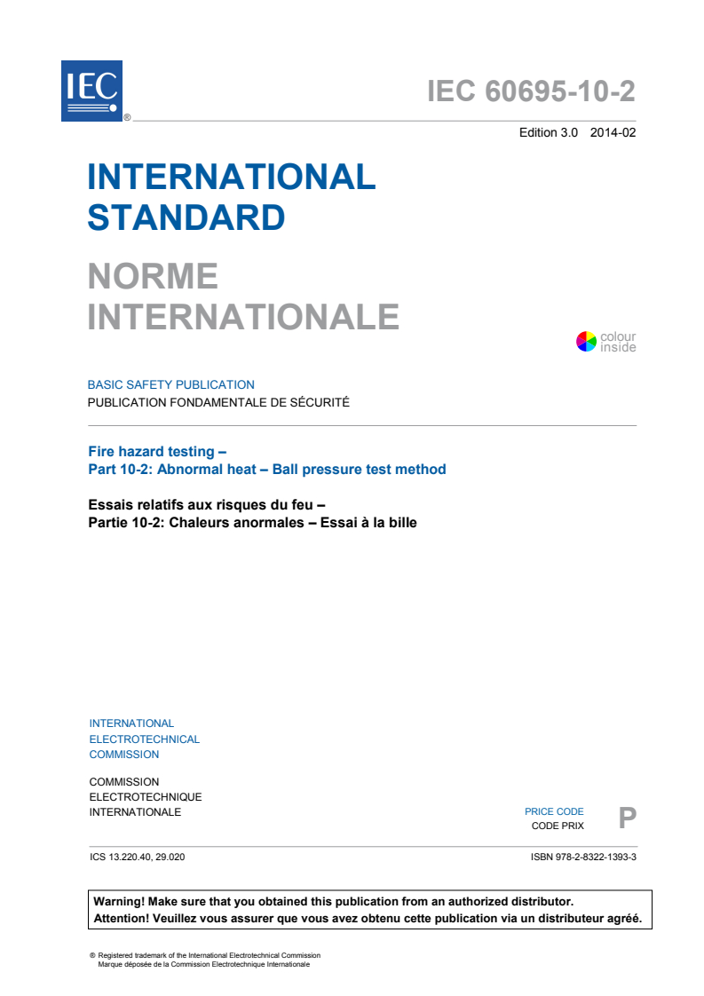 IEC 60695-10-2:2014 IEC 60695-10-2:2014 - Fire hazard testing - Part 10-2: Abnormal heat - Ball pressure test method
Released:2/19/2014 - Page 3 preview