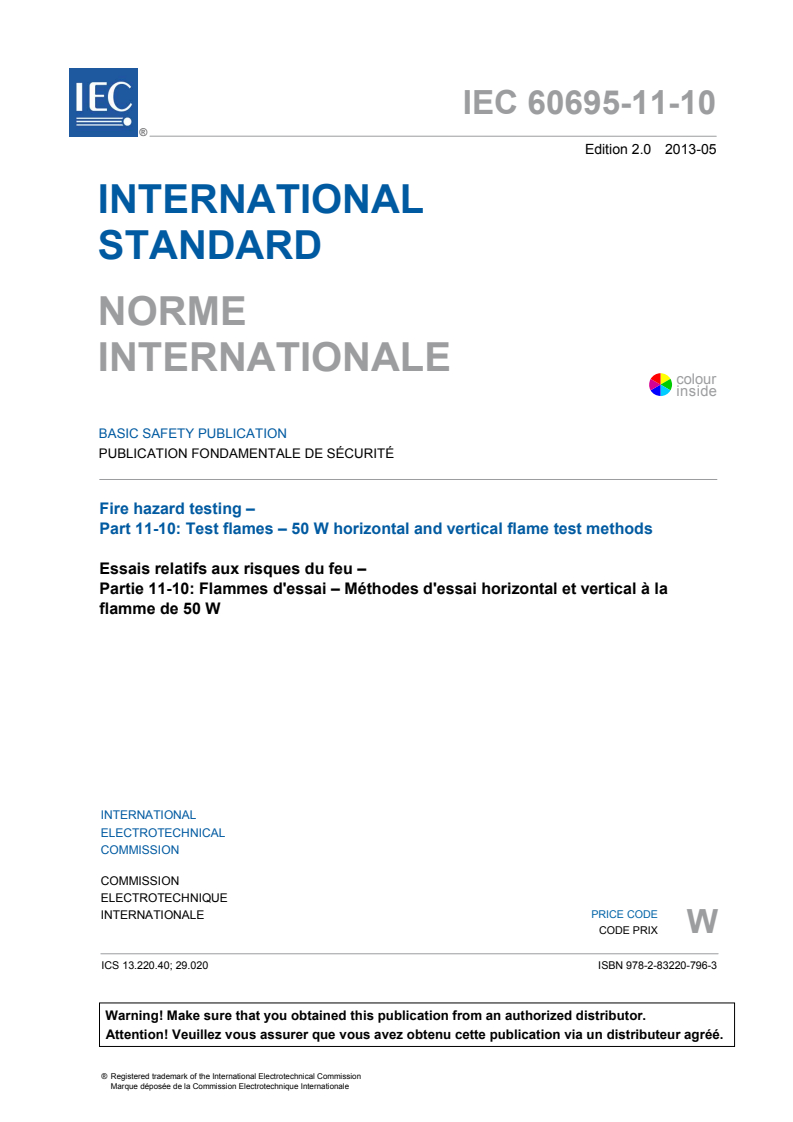 IEC 60695-11-10:2013 IEC 60695-11-10:2013 - Fire hazard testing - Part 11-10: Test flames - 50 W horizontal and vertical flame test methods
Released:5/21/2013 - Page 3 preview