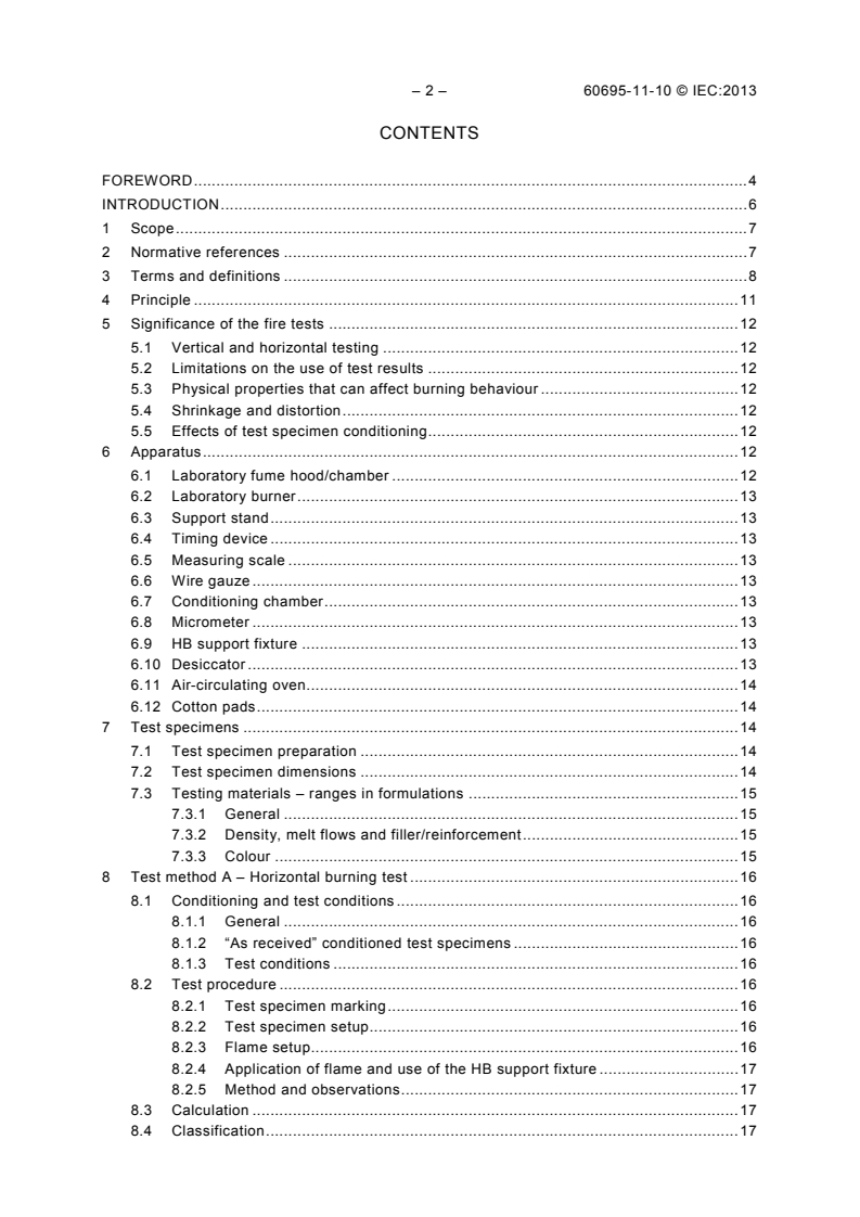 IEC 60695-11-10:2013 IEC 60695-11-10:2013 - Fire hazard testing - Part 11-10: Test flames - 50 W horizontal and vertical flame test methods
Released:5/21/2013 - Page 4 preview