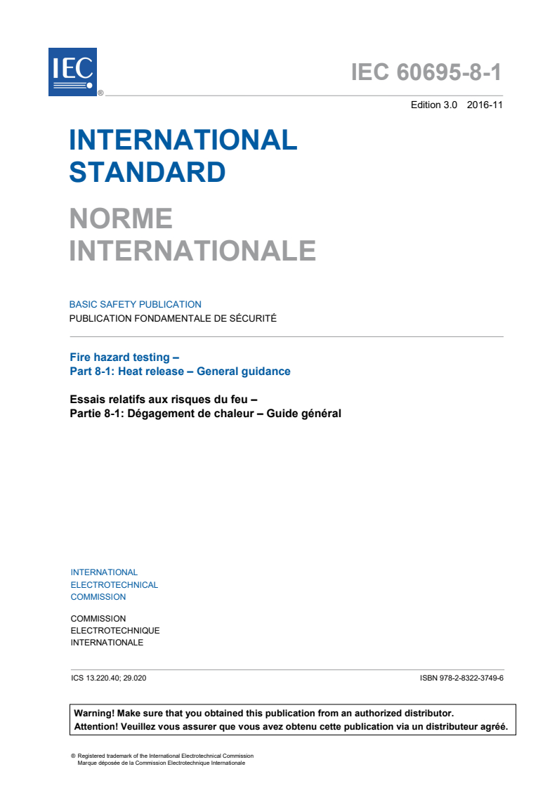IEC 60695-8-1:2016 IEC 60695-8-1:2016 - Fire hazard testing - Part 8-1: Heat release - General guidance
Released:11/15/2016 - Page 3 preview