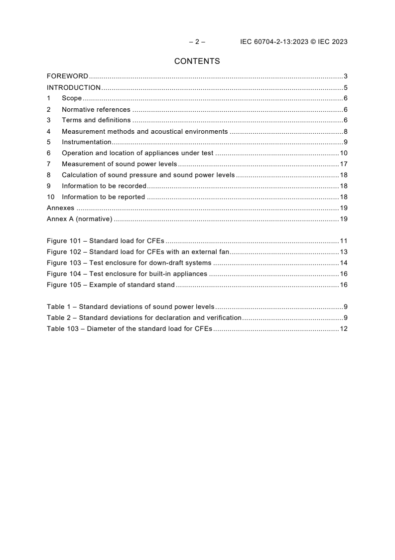 IEC 60704-2-13:2023 IEC 60704-2-13:2023 - Household and similar electrical appliances - Test code for the determination of airborne acoustical noise - Part 2-13: Particular requirements for cooking fume extractors
Released:10/3/2023 - Page 4 preview