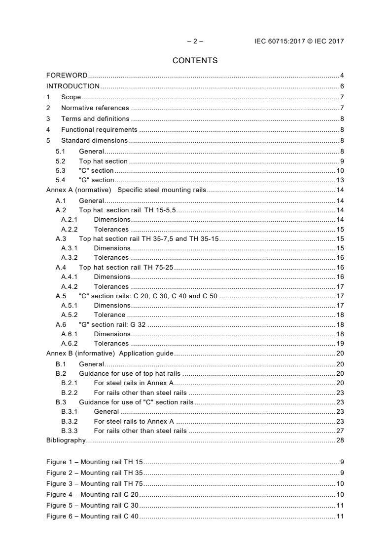 IEC 60715:2017 IEC 60715:2017 - Dimensions of low-voltage switchgear and controlgear - Standardized mounting on rails for mechanical support of switchgear, controlgear and accessories
Released:7/28/2017 - Page 4 preview